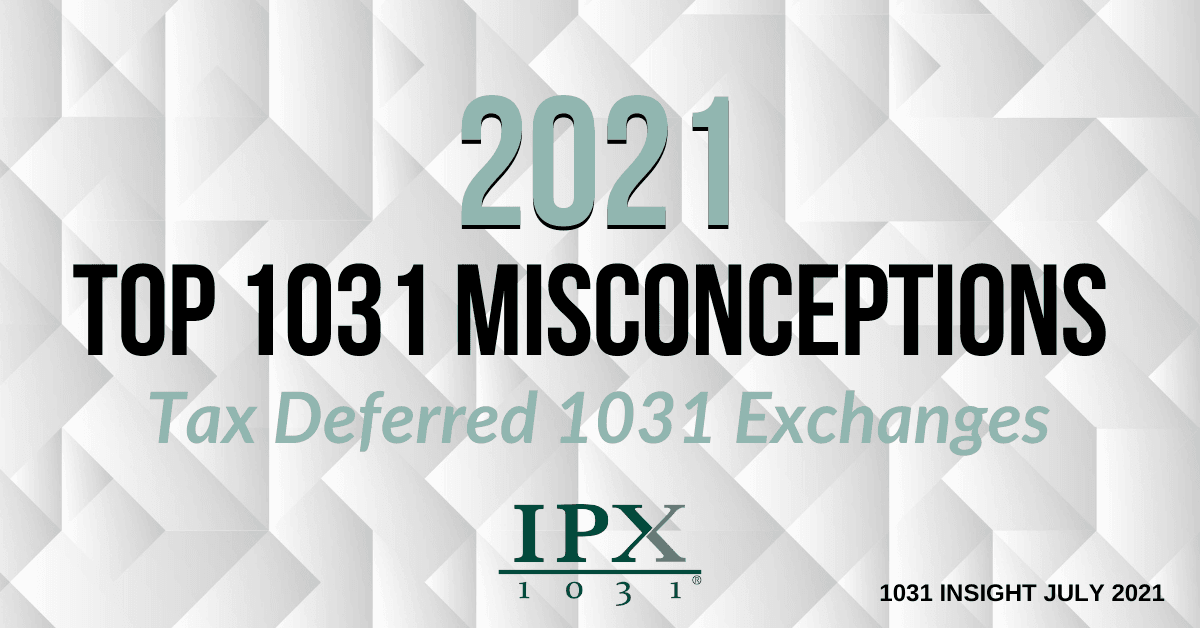 Top Misconceptions About 1031 Exchanges 1