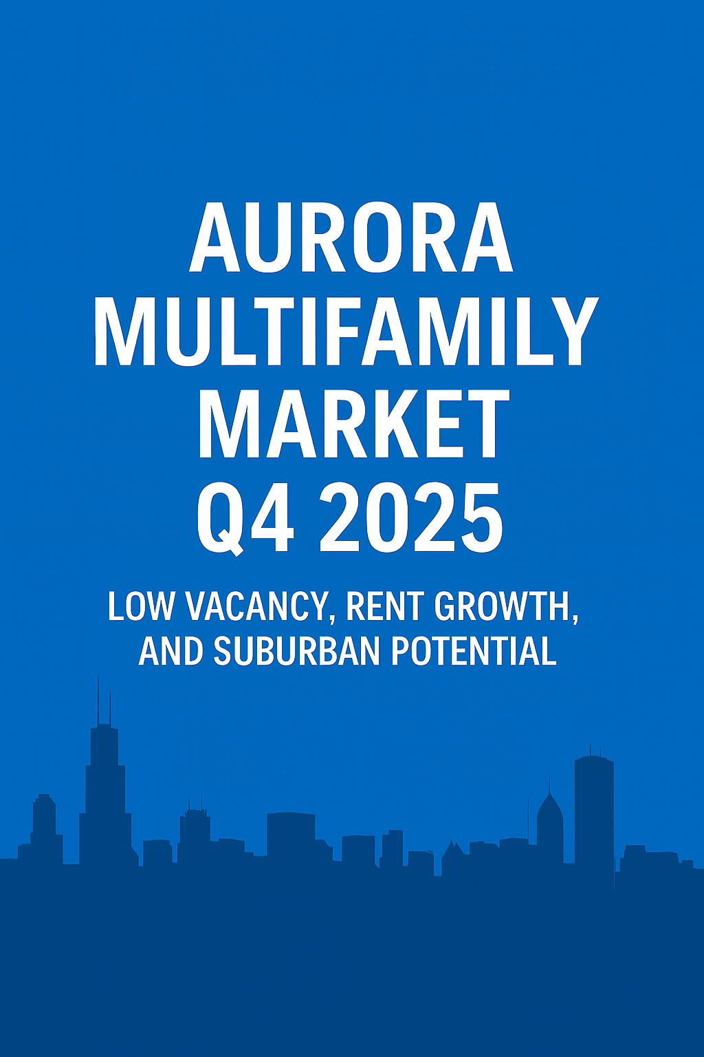 Aurora multifamily market Q4 2025 skyline and apartments
