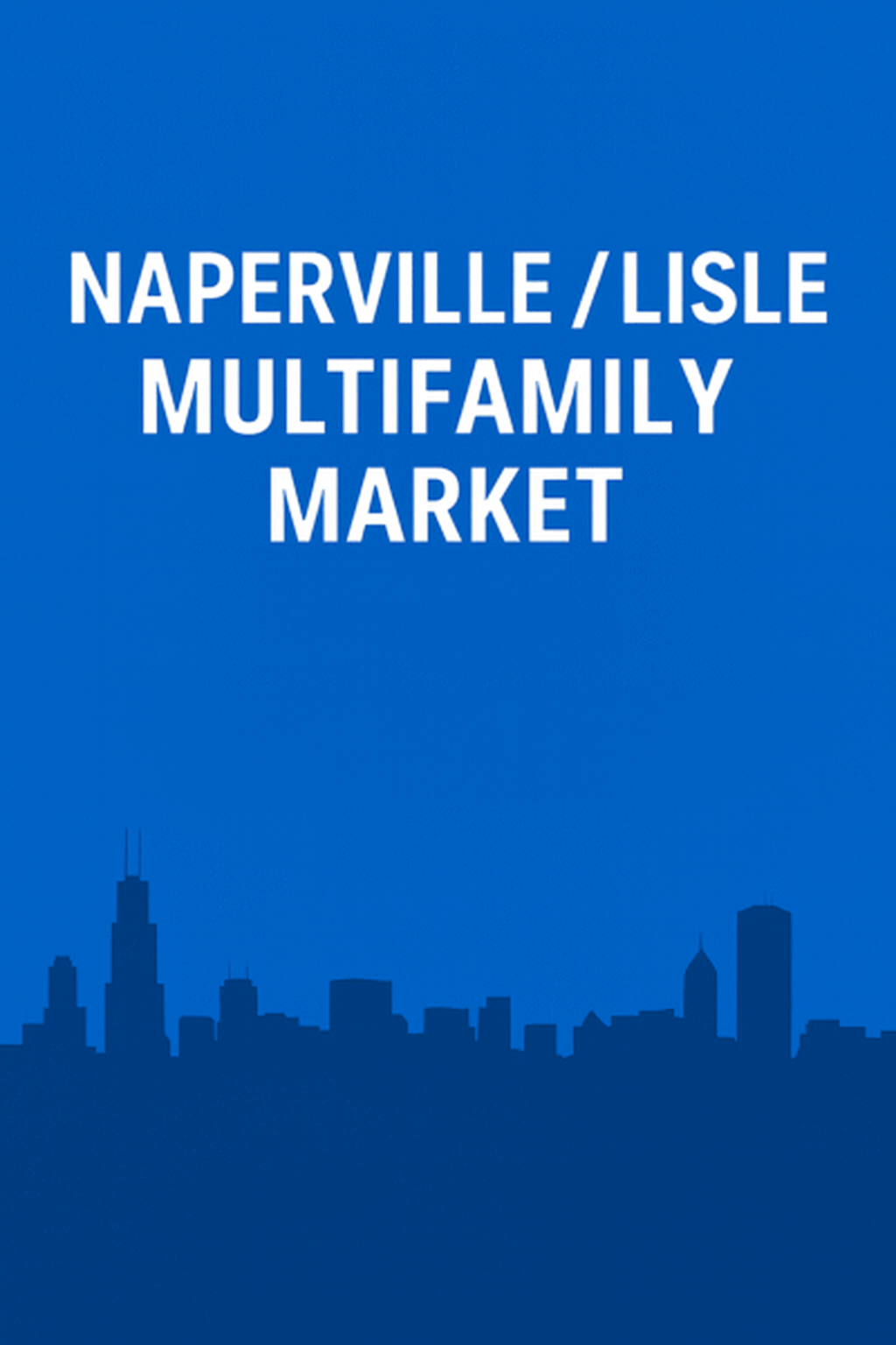 Naperville Lisle Multifamily Market 2025 | Top Investment Trends & Growth Opportunities 1