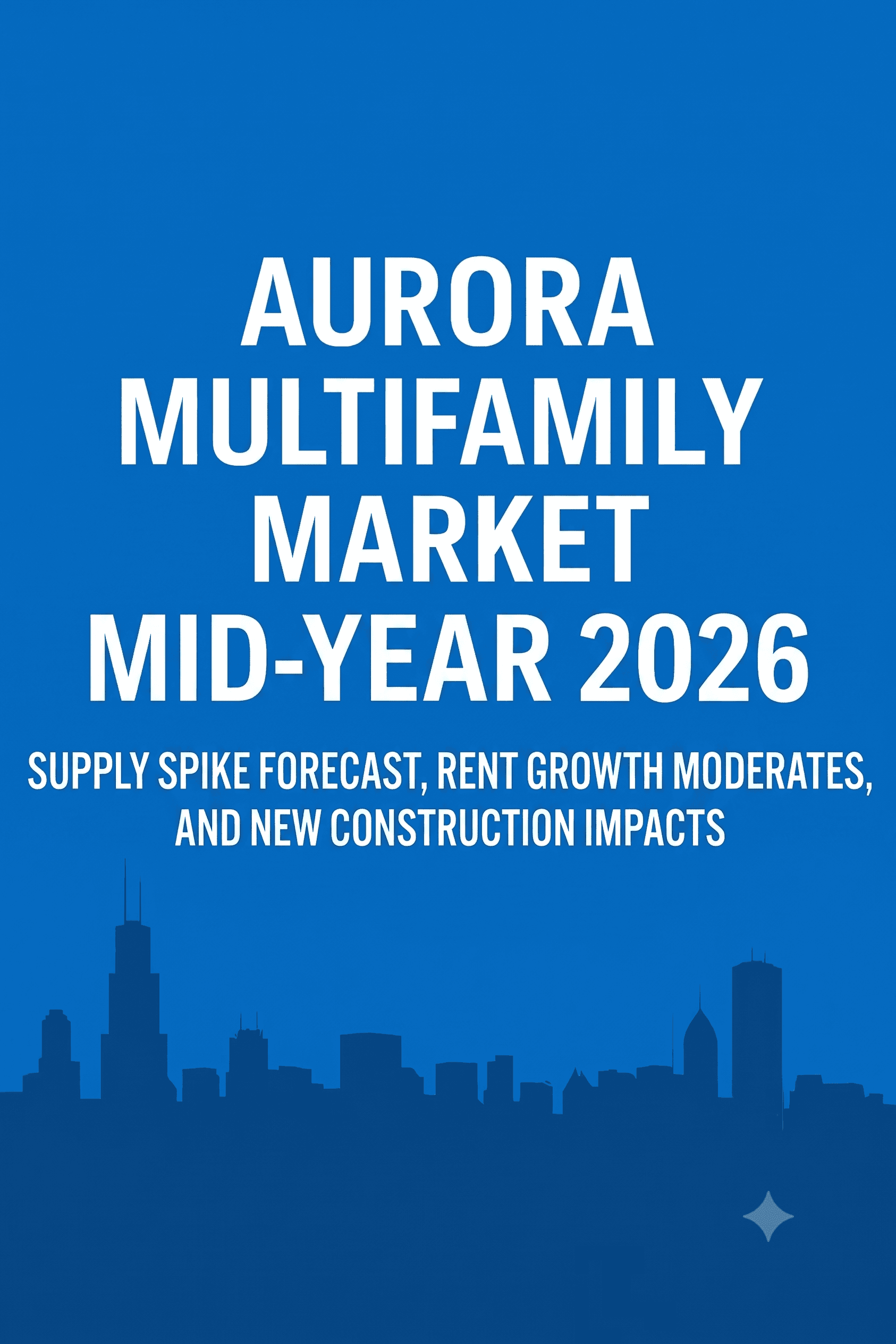 Aurora Multifamily Market 2026: Proven Strategies For Strong Returns – Creconsult Chicago Multifamily Infographic for the Aurora multifamily market 2026 highlighting supply spike forecasts, moderating rent growth, and new construction impacts.